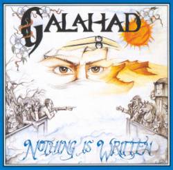 Galahad : Nothing Is Written